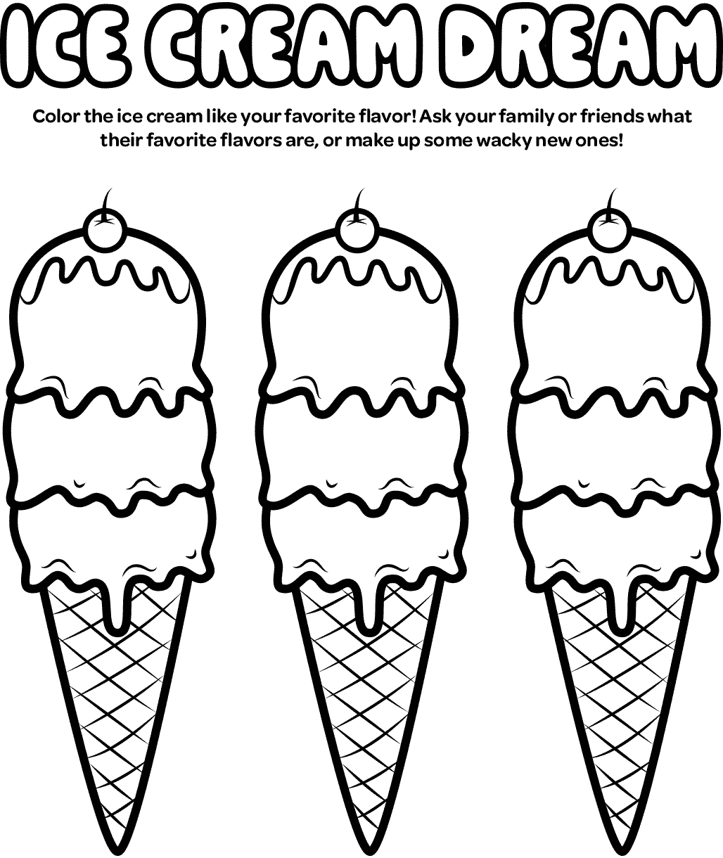 Color the ice cream like your favorite flavor! Ask your family or friends what their favorite flavors are, or make up some wacky new ones!